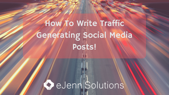 how to write traffic generating social media posts